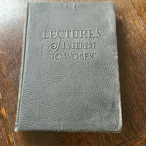 Lectures of Interest to Women by Royal A McClure, c1919, Seattle Maternity Hospi